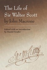 The Life of Sir Walter Scott by John Macrone: Edited with an Introduction by ...