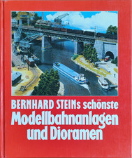 Bernhard Steins schönste Modellbahnanlagen u...