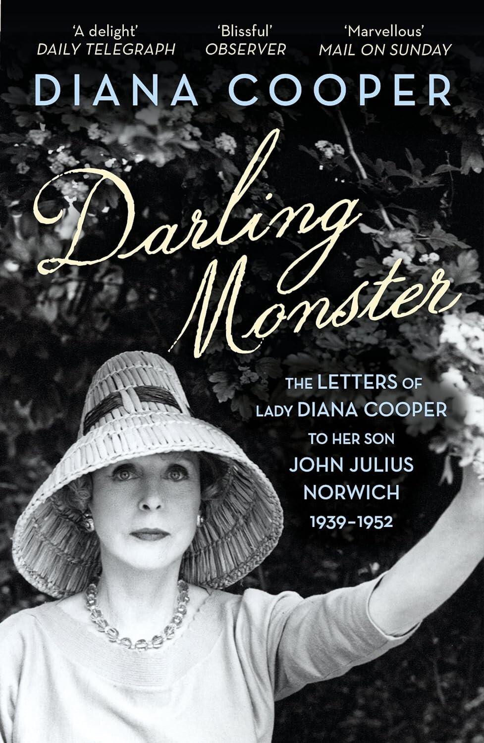 Darling Monster: The Letters of Lady Diana Cooper to her Son John Julius...