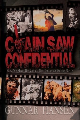 Gunnar Hansen Chain Saw Confidential (Tascabile)