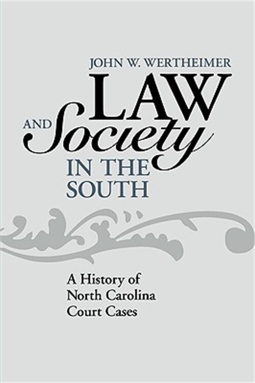 Law and Society in the South A History of North Carolina Court Cases (Paperback eBay