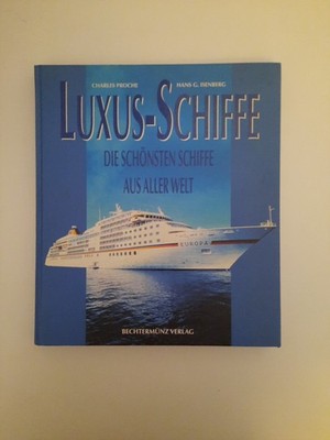Luxusschiffe - Die Schönsten Schiffe Aus Aller Welt. /Gebunden