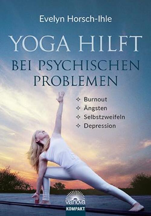 Thumbnail - Yoga Hilft Bei Psychischen Problemen | Evelyn Horsch-ihle |