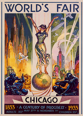 CHICAGO WORLD'S FAIR 1833 - 1933 Vintage Advertising Travel Poster