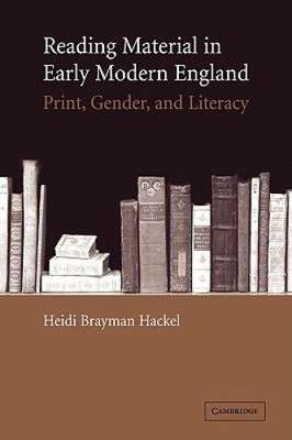 Reading Material in Early Modern England: Print, Gender and Literacy