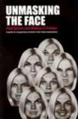 Unmasking the Face: A Guide to Recognizing Emotions from Facial Expressions - Pa