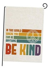 Be Kind Garden Flag, Faux Burlap Garden Flag with Garden Size-12.5 x 18"