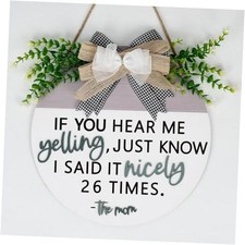 If You hear Me Yelling Just Know Wreath 3D Sign 12"x12" , Welcome Wooden Door
