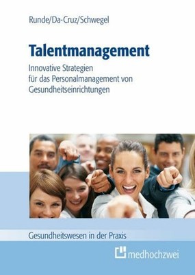 Talentmanagement: Innovative Strategien für das Buch medhochzwei Verlag