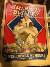 AMERICAN BUILDER Magazine - April 1927 - The World's Greatest Building Paper