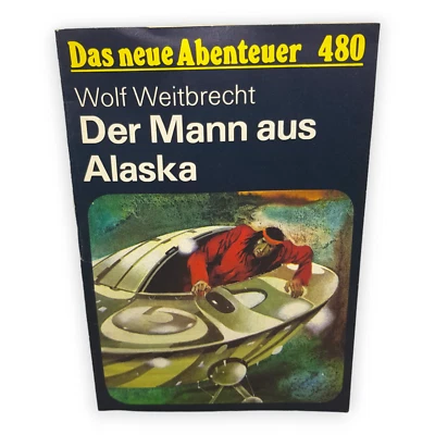 Der Mann aus Alaska Wolf Weitbrecht Das neue Abenteuer 480 Neues Leben 1986 Heft - Bild 1 von 4