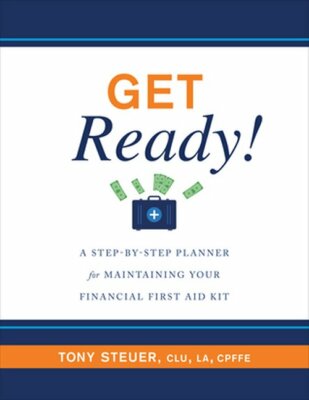 Get Ready! by Tony Steuer 2019 Step Planner Financial First Aid Kit Paperback