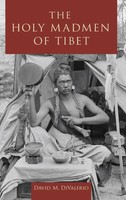 Divalerio | The Holy Madmen Of Tibet | Buch | Englisch (2015) | Gebunden