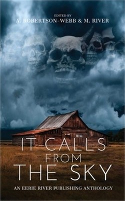 It Calls From the Sky: Terrifying Tales from Above (Paperback or Softback)