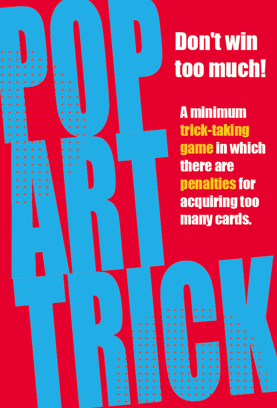 Pop Art Trick 3-4 players 20-30 mins Trick taking Board Game Tokyo Game Market