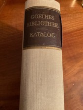 Ruppert: Goethes Bibliothek - Katalog (Goethe...