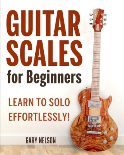 Thumbnail - Gary Nelson Guitar Scales For Beginners (taschenbuch) (us Import)