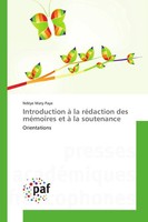NdèYe Maty Paye | Introduction à La RéDaction Des MéMoires Et à La Soutenance