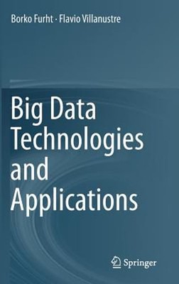 Big Data Technologies and Applications by Borko Furht: New