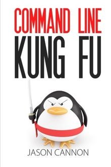 Command Line Kung Fu: Bash Scripting Tricks, Linux ... | Buch | Zustand sehr gut