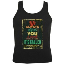 Tank Top LIFE ALWAYS OFFERS YOU A SECOND CHANCE IT'S CALLED TOMORROW LIFESTYLE