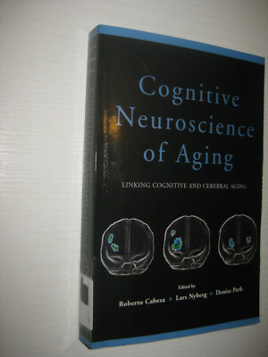 Cognitive Neuroscience of Aging von Cabeza / Nyberg / Park  1st ed 2010