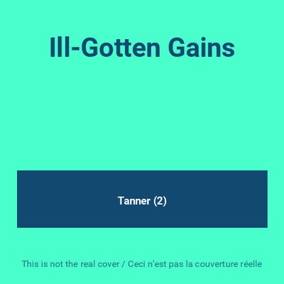 Ill-Gotten Gains, Gerber (2)