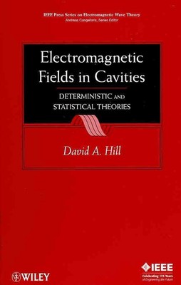 Electromagnetic Fields in Cavities: Deterministic and Statistical Theories by Da
