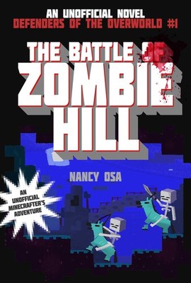 Battle of Zombie Hill: Defenders of the Overworld #1