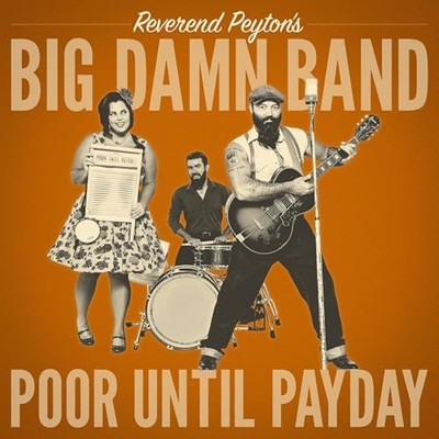 Reverend Peyton's Bi - Poor Until Payday - Vinyl Record - J3z