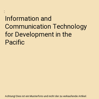 Information and Communication Technology for Development in the Pacific