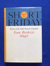 SHORT FRIDAY - 7TH PRINTING SIGNED BY ISAAC BASHEVIS SINGER 