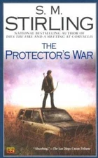 The Protector's War: A Novel of the Change (Change Series) - GOOD
