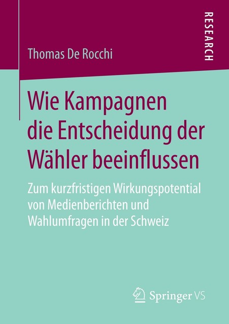 Wie Kampagnen die Entscheidung der Wähler Beeinflussen von Thomas de ...