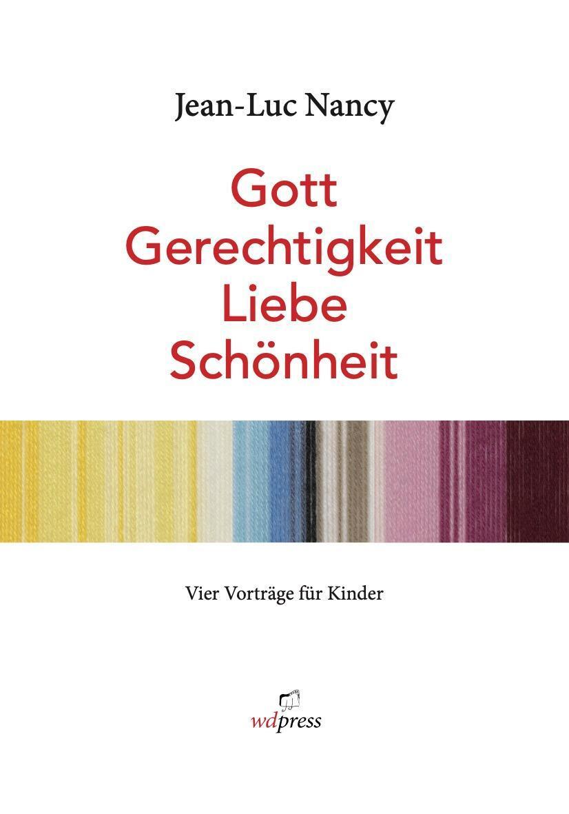 Thumbnail - Jean-luc Nancy. Gott, Gerechtigkeit, Liebe, Schönheit.<br>vier