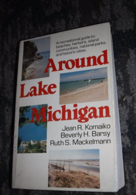 Around Lake Michigan by Beverly Barsy; Jean Komaiko; Ruth Mackelmann