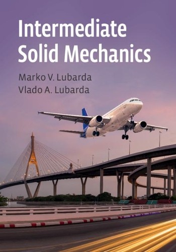 Intermediate Solid Mechanics by Marko V. Lubarda HARDBACK - Image 3