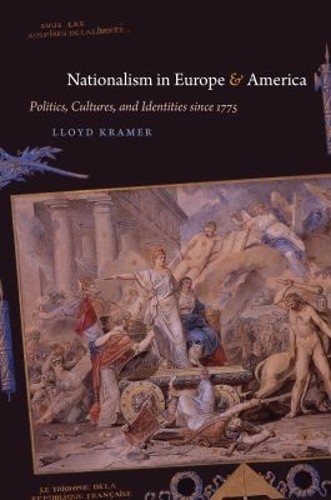 Nationalism in Europe and America by Lloyd S. Kramer - 9780807872000