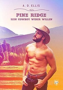 Pine Ridge - Sein Cowboy wider Willen von Ellis, A. D. | Buch | Zustand gut