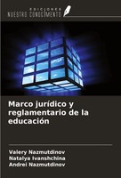 Valery Nazmutdinov (U. A.) | Marco JuríDico Y Reglamentario De La EducacióN