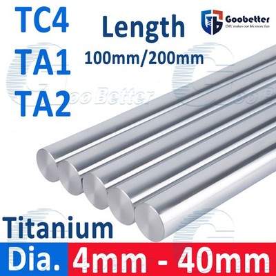 Titanium Stick Round Bar Solid Shaft Titanium Rods Dia. 4mm - 40mm TA1 TA2 TC4