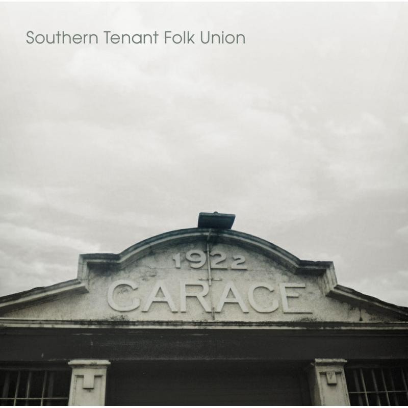 Southern Tenant Folk Union Southern Tenant Folk Union - 10th Anniversary Edition