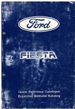 CATÁLOGO DE PIEZAS PICTÓRICAS FORD FIESTA MK1 & MK2 1976-84 (EXCL MOTOR Y CAJA DE CAMBIOS)