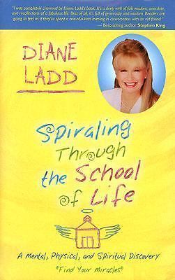 Spiraling Through the School of Life: A Mental, Physical, And Spiritual...