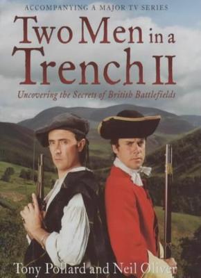 Two Men in a Trench II: Uncovering the Secrets of British Battlefields,Tony Pol