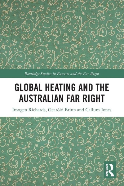 Imogen Richards (U. A.) | Global Heating And The Australian Far Right | Buch-image