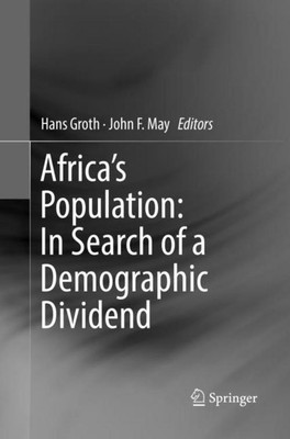 Africa's Population: In Search of a Demographic Dividend John F. May