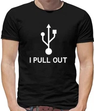 USB I Pull Out Mens T-Shirt - Nerd - Geek - Adult - Innuendo - Computer - Gift