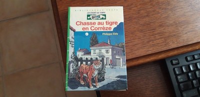 Tigerjagd in Corrèze - Philippe Ebly - Les Evadés du Temps - Biblio. grün