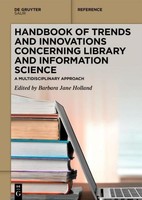 Handbook Of Trends And Innovations Concerning Library And Information Scien ...